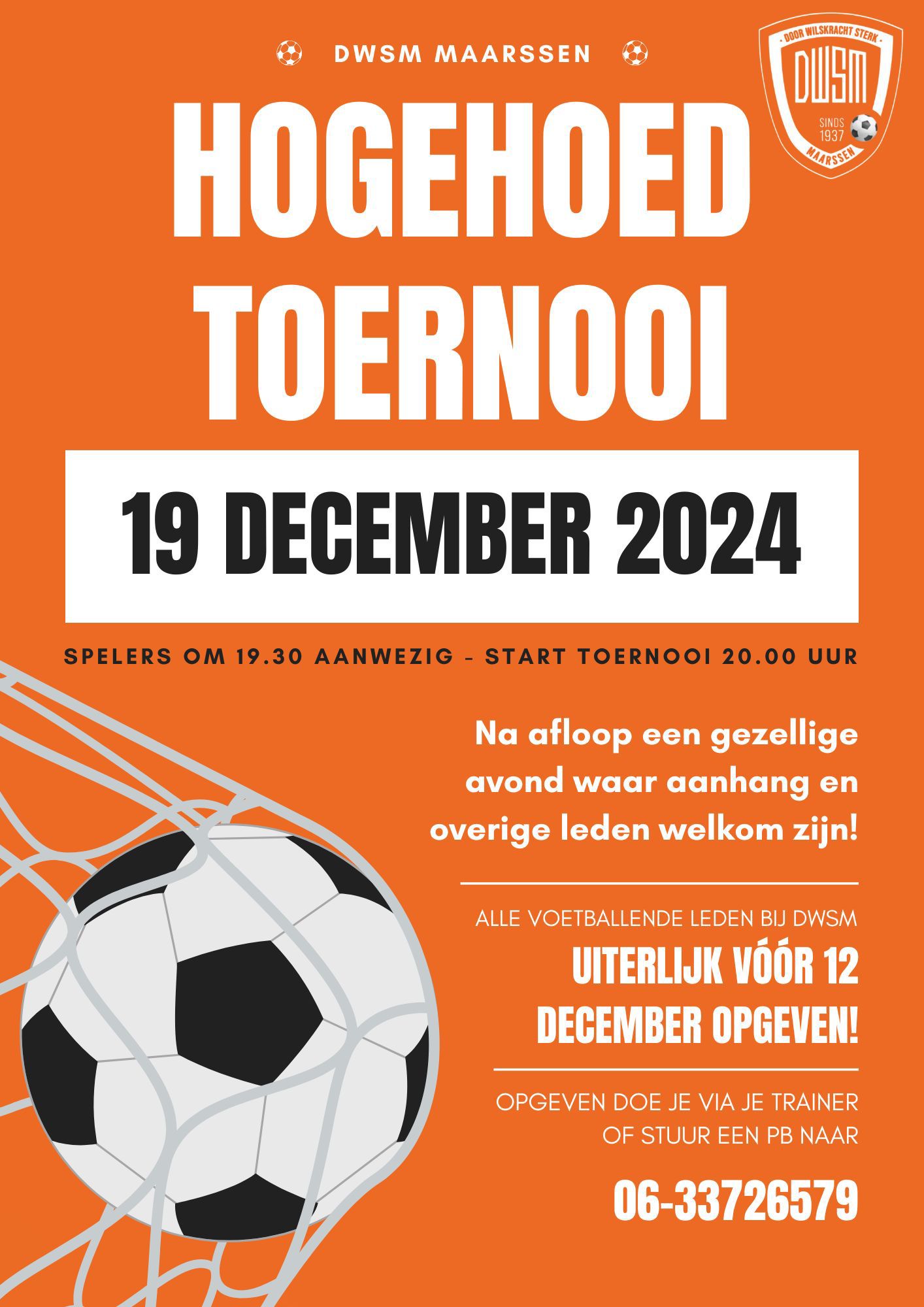 Hogehoed  toernooi uitgesteld